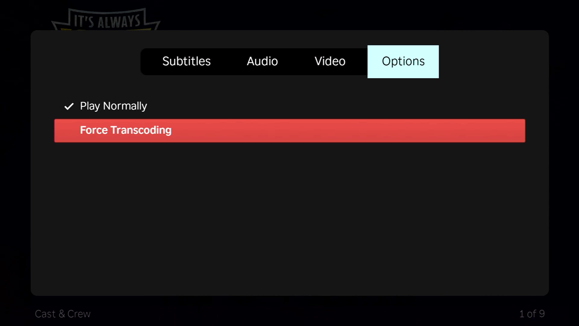Popup dialog showing Force Transcoding option